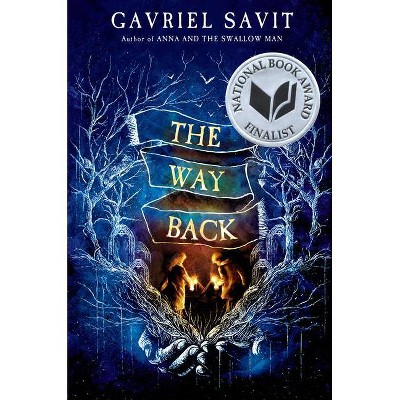The Way Back - by  Gavriel Savit (Paperback)