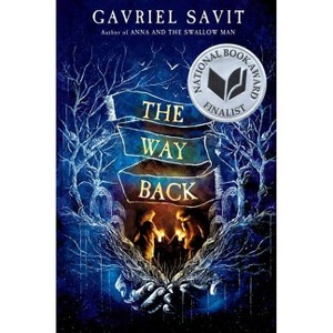The Way Back - by  Gavriel Savit (Paperback) - 1 of 1