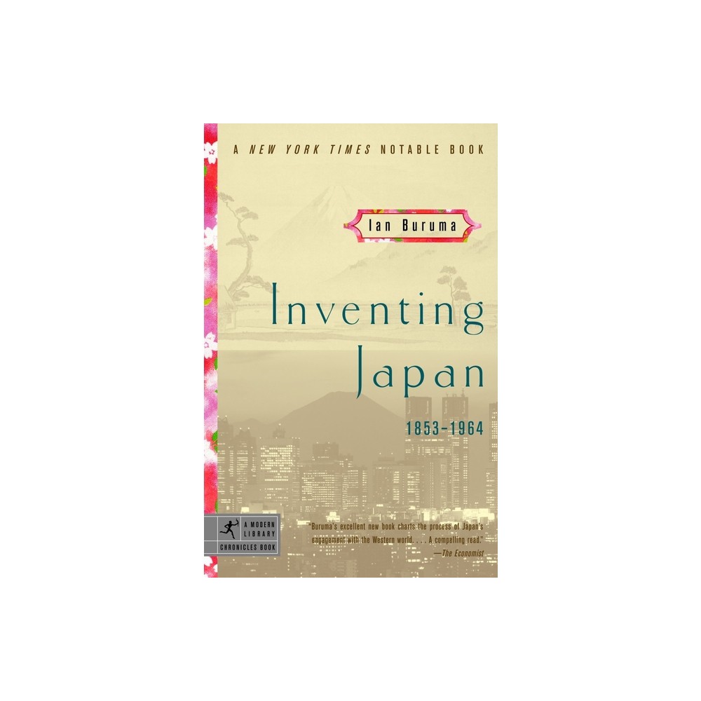 Inventing Japan - (Modern Library Chronicles) by Ian Buruma (Paperback)