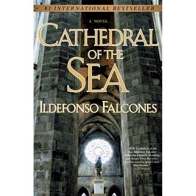 Cathedral of the Sea - by  Ildefonso Falcones (Paperback)