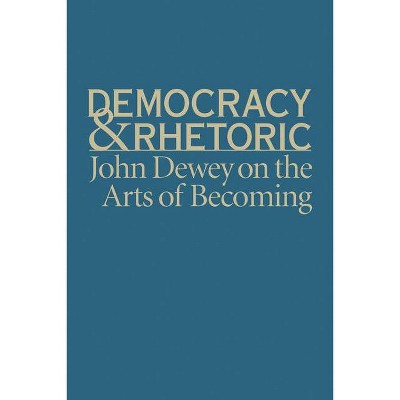 Democracy & Rhetoric - (Studies in Rhetoric & Communication) by  Nathan Crick (Hardcover)