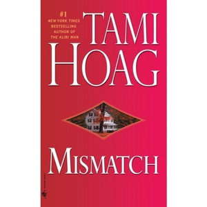 Mismatch - by  Tami Hoag (Paperback) - 1 of 1