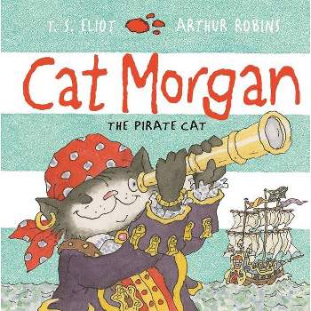 Cat Morgan - (Old Possum Picture Books) by  T S Eliot (Paperback)