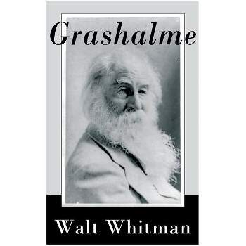 Grashalme - by  Walt Whitman (Paperback)