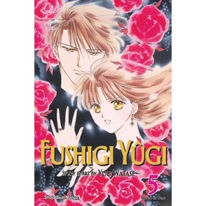 Fushigi Yûgi (Vizbig Edition), Vol. 5 - by  Yuu Watase (Paperback) - 1 of 1