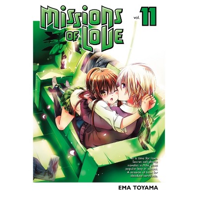 Missions of Love, Volume 11 - by  Ema Toyama (Paperback)