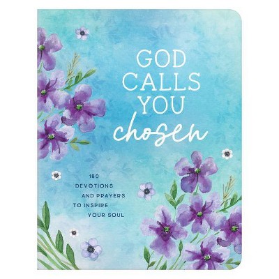 God Calls You Chosen - by  Valorie Quesenberry (Paperback)