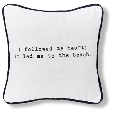 C&F Home I followed my heart to the beach 10" x 10" Printed Small Petite Throw Pillow