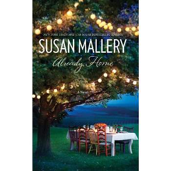 Already Home - by  Susan Mallery (Paperback)