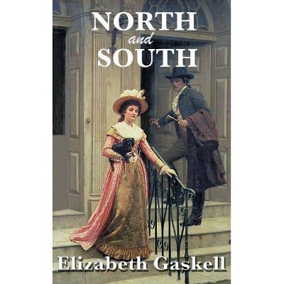 North and South - by  Elizabeth Cleghorn Gaskell (Hardcover)