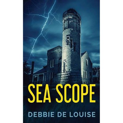 Sea Scope - by  Debbie De Louise (Paperback)