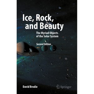 Ice, Rock, and Beauty - 2nd Edition by  David Brodie (Hardcover) - 1 of 1