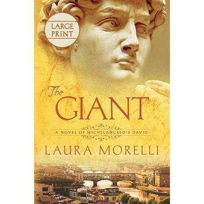 The Giant - Large Print by  Laura Morelli (Paperback)