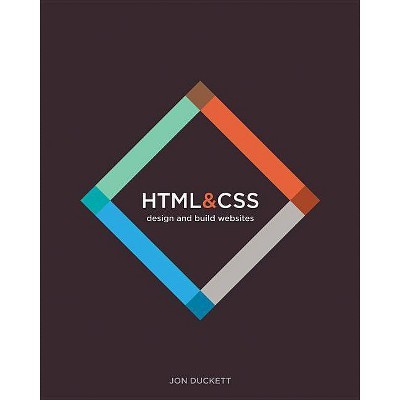 HTML & CSS - by  Jon Duckett (Hardcover)