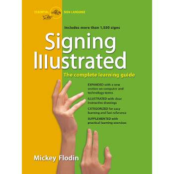 Signing Illustrated - by  Mickey Flodin (Paperback)