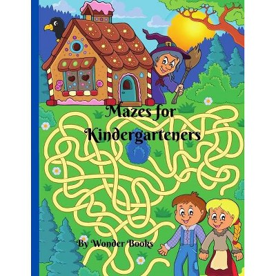 Mazes for Kindergarteners - by  Wonder Books (Paperback)