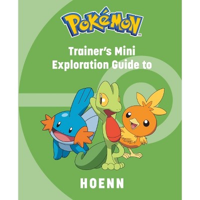 Pokémon: Trainer's Mini Exploration Guide to Unova, Book by Kay Austin, Official Publisher Page