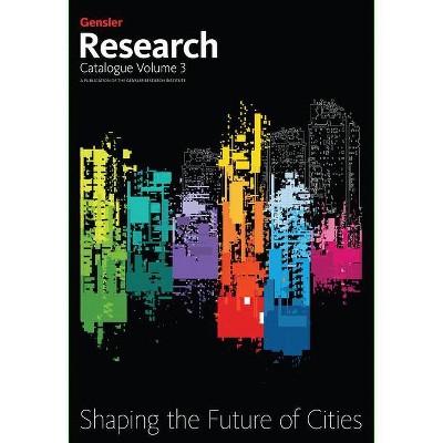 Gensler Research Catalogue Volume 3 - (Hardcover)