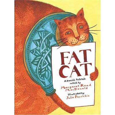 Fat Cat - by  Margaret Read MacDonald (Paperback)