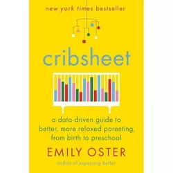 Cribsheet - (The Parentdata) by Emily Oster
