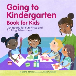 Going to Kindergarten Book for Kids! - by  Diane Romo (Paperback) - 1 of 1