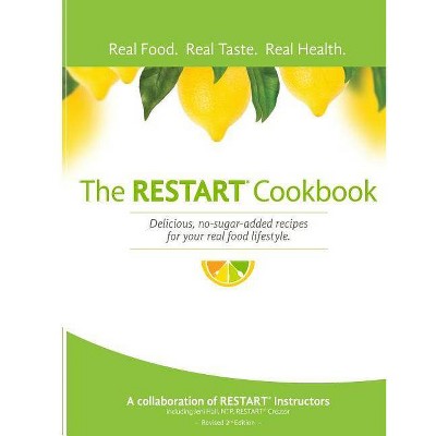 The Restart(r) Cookbook - by  Jeni Hall Ntp (Paperback)