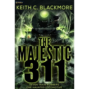 The Majestic 311 - by  Keith C Blackmore (Paperback) - 1 of 1