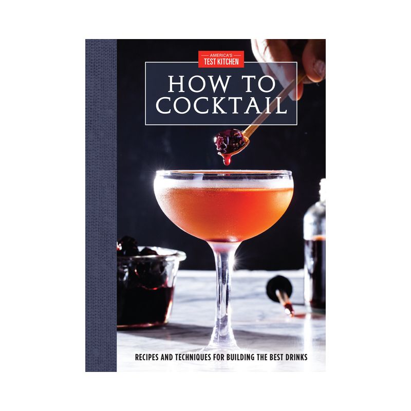 How to Cocktail - by  America's Test Kitchen (Hardcover), 1 of 2