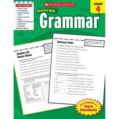 Scholastic Success with Grammar: Grade 4 Workbook - (Scholastic Success with Workbooks: Grammar) (Paperback)