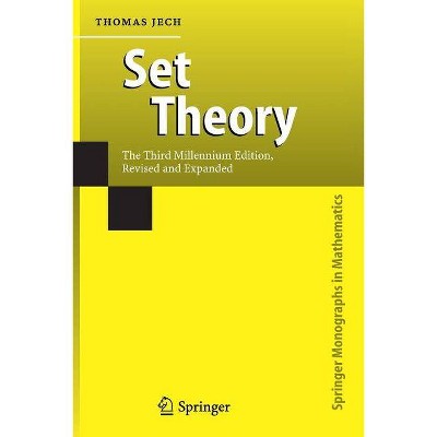 Set Theory - (Springer Monographs in Mathematics) 3rd Edition by  Thomas Jech (Paperback)