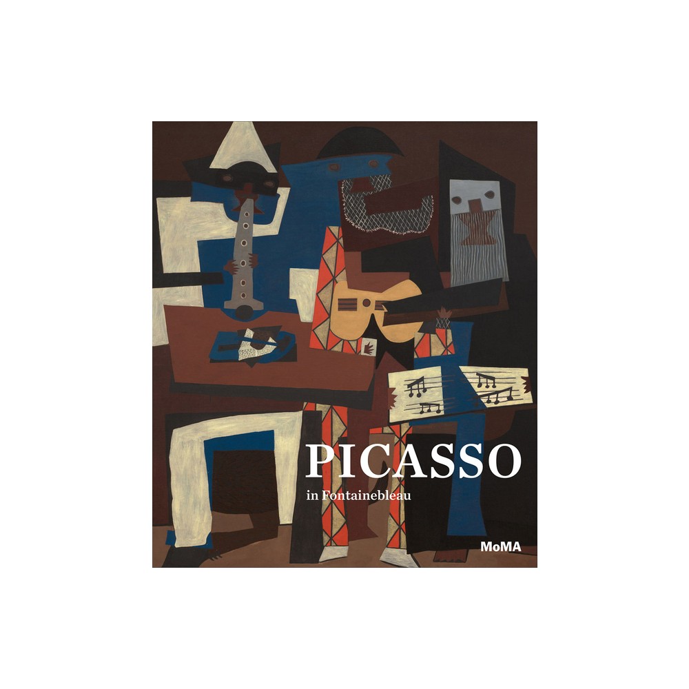 Picasso in Fontainebleau - by Anne Umland & Francesca Ferrari & Alexandra Morrison (Hardcover)