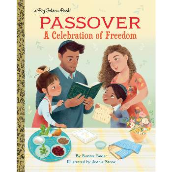 Passover: A Celebration of Freedom - (Big Golden Book) by  Bonnie Bader (Hardcover)