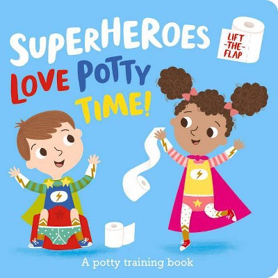 Superheroes Love Potty Time! - (I'm a Super Toddler!) by  Amber Lily (Board Book)