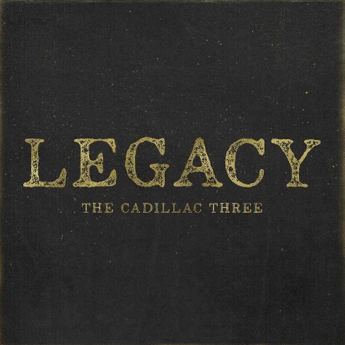 Cadillac Three - Legacy (CD) - image 1 of 1