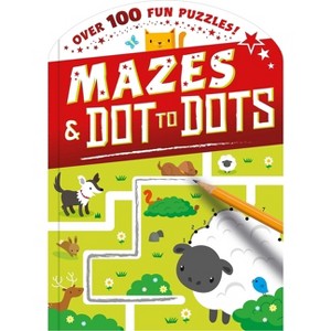 Dot-To-Dot and Mazes - by  Igloobooks (Paperback) - 1 of 1