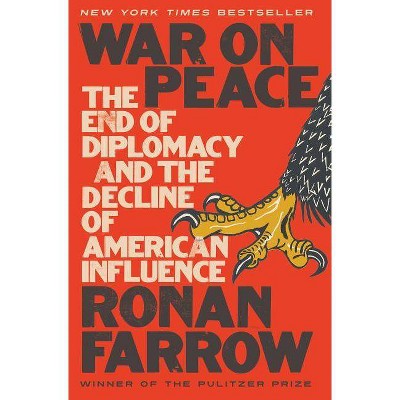  War on Peace - by  Ronan Farrow (Hardcover) 