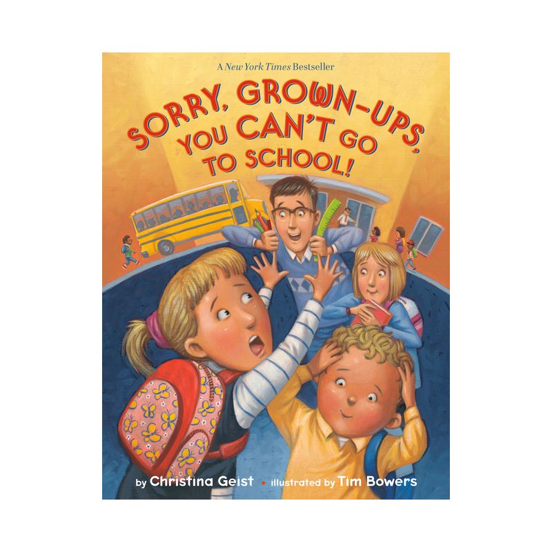 Sorry, Grown-Ups, You Can't Go to School! - (Growing with Buddy) by Christina Geist, 1 of 2
