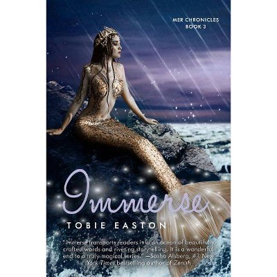 Immerse - (Mer Chronicles) by  Tobie Easton (Paperback)