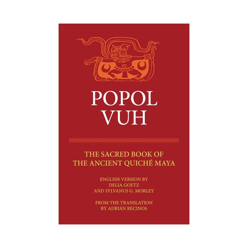 Popol Vuh - (Civilization of the American Indian) by  Adrien Recinos & Sylvanus G Morley & Delia Goetz (Paperback), 1 of 2