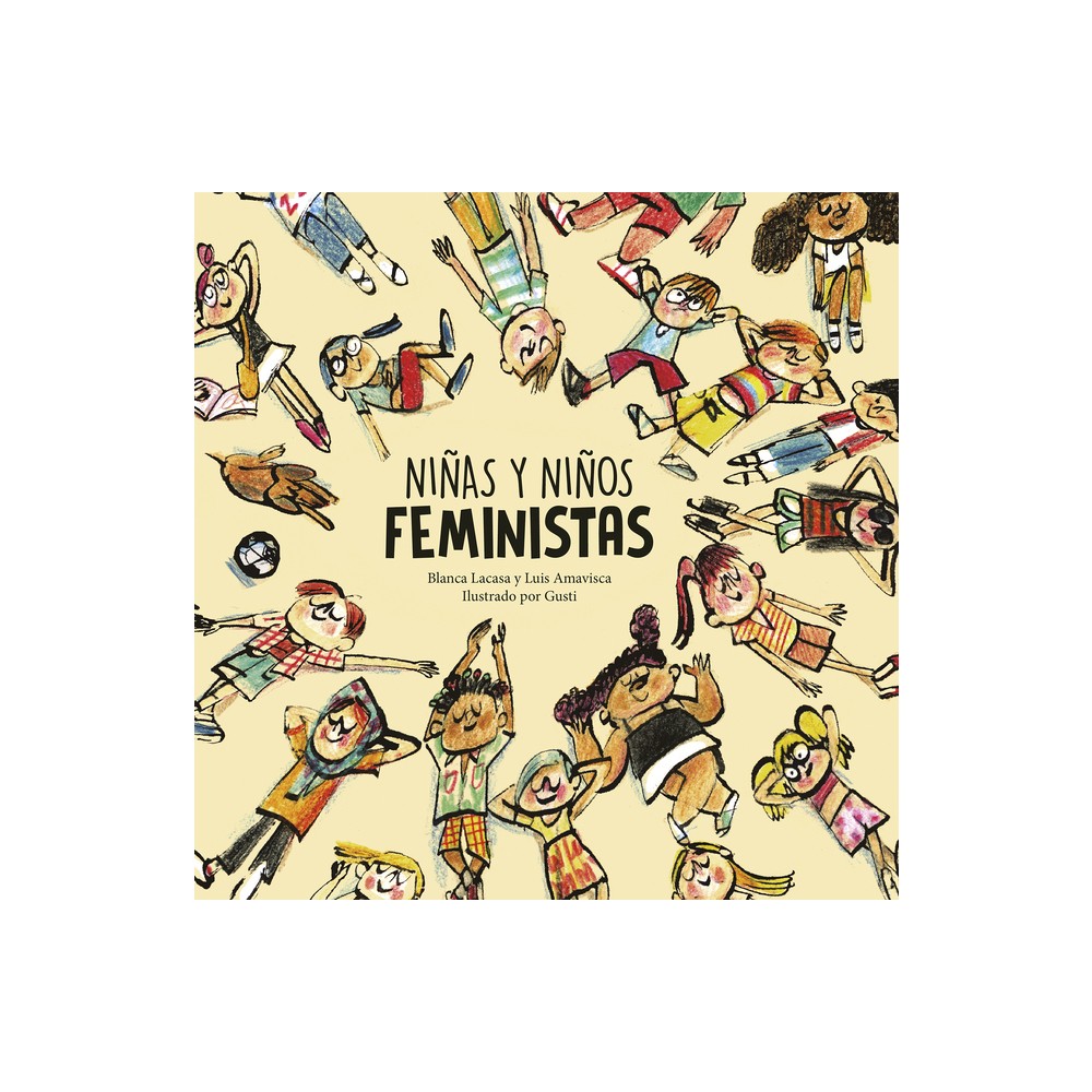 Niñas Y Niños Feministas - (Egalité) by Luis Amavisca & Lacasa Blanca (Hardcover)