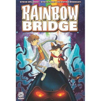 Rainbow Bridge By Steve Orlando Steve Foxe Paperback Target