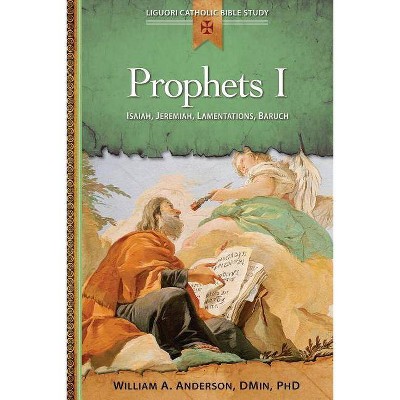 Prophets I - (Liguori Catholic Bible Study) by  William Anderson (Paperback)