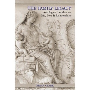 The Family Legacy - by  Brian Clark (Paperback) - 1 of 1