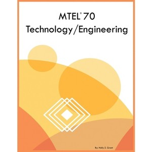 MTEL 70 Technology/Engineering - by  Holly Z Grant (Paperback) - 1 of 1