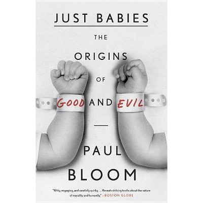 Just Babies - by  Paul Bloom (Paperback)