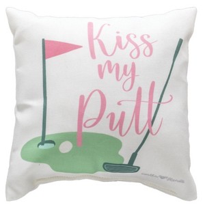 Manual Woodworks and Weavers Golf Pillow – Kiss My Putt 9x9 Climaweave Accent Cushion - 1 of 3