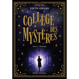 Héritages - (Collège Des Mystères) by  Edith Girard (Paperback) - 1 of 1