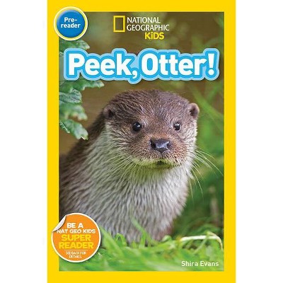 Peek, Otter - (Readers) by  Shira Evans (Paperback)