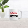 Crazy Dog T-Shirts Its Ok If You Disagree With Me I Cant Force You To Be Right Mug Funny Novelty Coffee Cup-11oz - 2 of 4