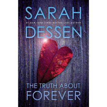 Truth About Forever (Reprint) (Paperback) by Sarah Dessen
